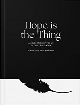 Hope is the Thing: A Collection of Poems by Emily Dickinson (Paperback)
