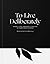 To Live Deliberately: Where I Lived, and What I Lived For
