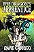 The Dragon's Apprentice (Dragon Wizard #2)
