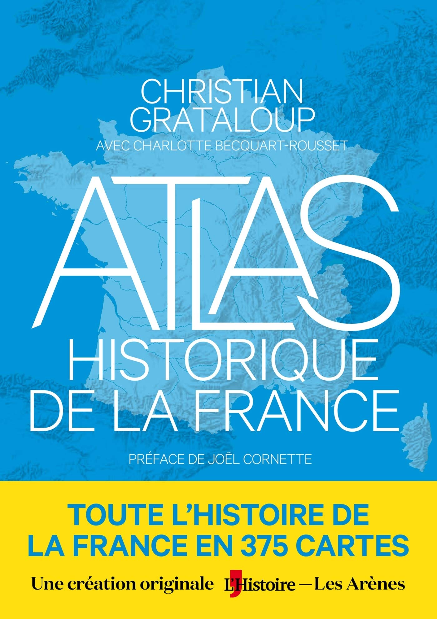 Atlas historique de la France (Paperback)