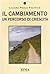 Il cambiamento: un percorso di crescita