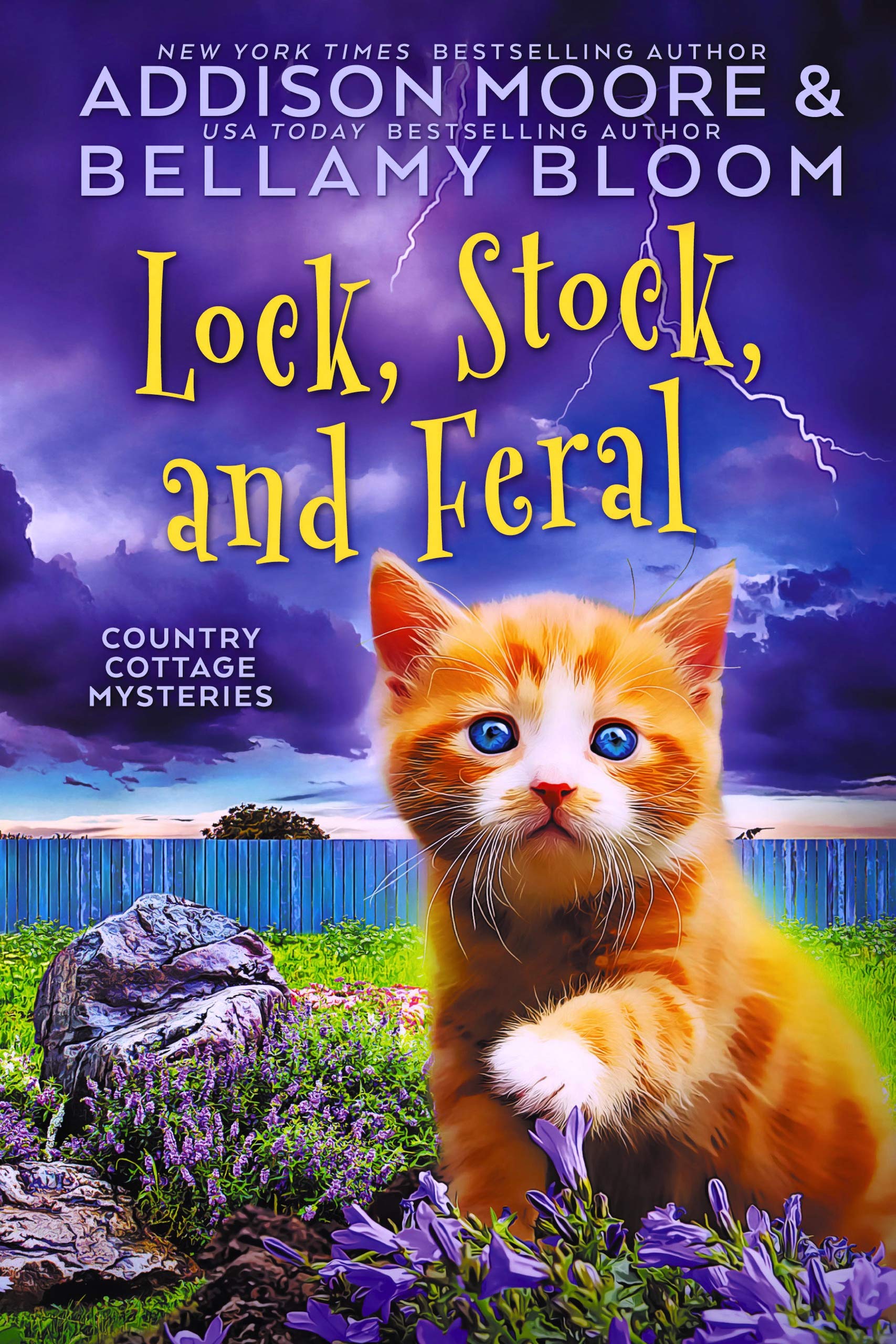 Lock, Stock, and Feral (Country Cottage Mysteries, #15)