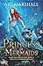 Princess of Mermaids (Fairy Tale Adventures, #3)