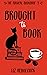 Brought To Book (Magical Bookshop #2)