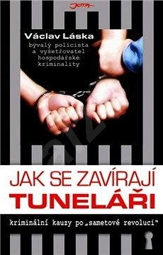 Jak se zavírají tuneláři