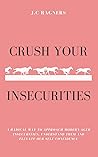 Crush your Insecu...