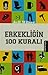 Erkekliğin 100 Kuralı