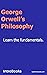 George Orwell’s Philosophy