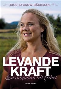 Levande kraft - en inbjudan till frihet