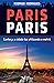 Paris Paris. Conheca a Cidade Luz Utilizando o Metro