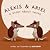 Alexis & Ariel: A Story Abo...