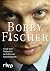 Bobby Fischer by Frank Brady