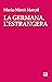La germana, l'estrangera