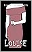 Louise