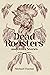 Dead Roosters and Other Stories by Michael Clayton