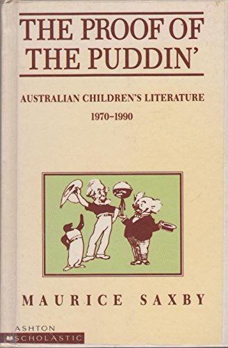 The Proof Of The Puddin': Australian Children's Literature, 1970-1990 (Hardcover)