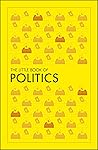 Book cover for The Little Book of Politics (DK Little Book of)