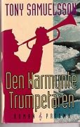 Den harmynte trumpetaren: Tomas berättelse