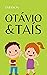 Otávio & Taís