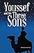 Youssef and His Three Sons