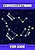 Constellations for Kids: I ...