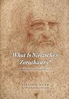 What Is Nietzsche's Zarathustra? by Heinrich Meier