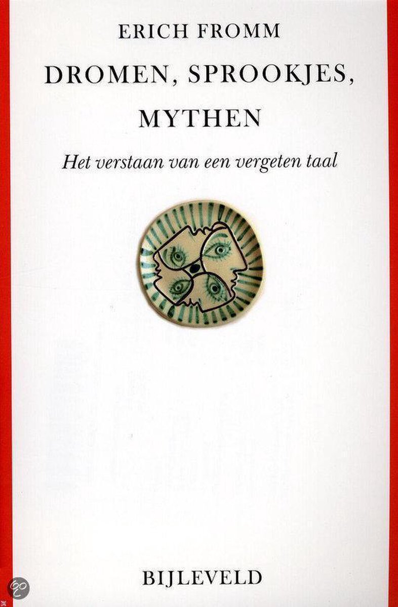 Dromen, sprookjes, mythen: inleiding tot het verstaan van een vergeten taal