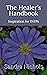 The Healer's Handbook: Insp...