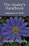 The Healer's Handbook: Inspiration for INFPs (A Flower in the Shade)