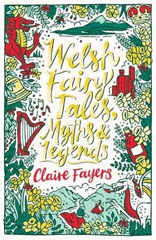 Welsh Fairy Tales, Myths & Legends