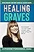 Healing Graves': Roadmap to getting your life and vitality back