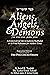 Aliens, Angels, & Demons: E...