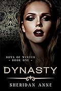 Dynasty (Boys of Winter, #1)