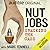 Nut Jobs: Cracking the Case