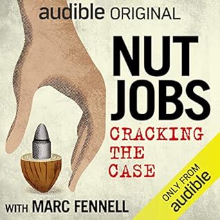 Nut Jobs: Cracking the Case