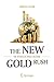 The New Gold Rush: The Rich...