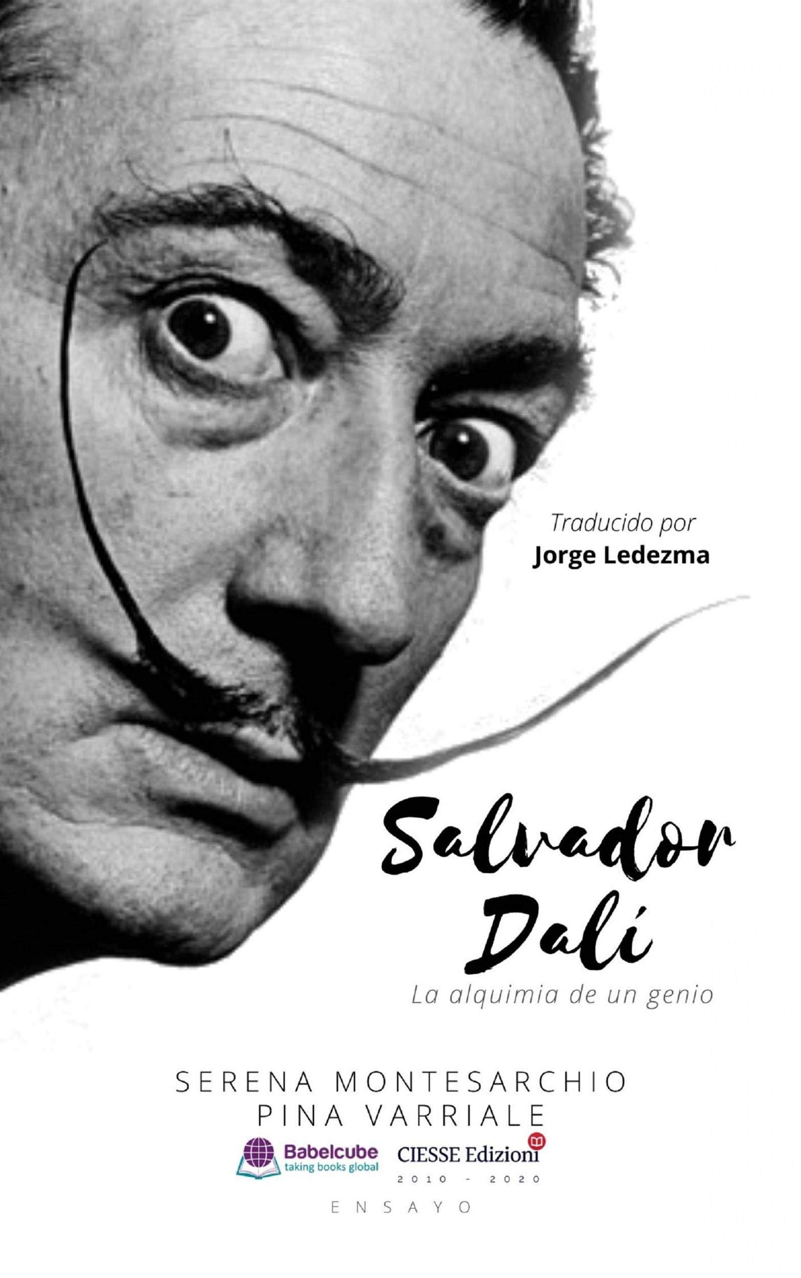 Salvador Dalí: La Alquimia De Un Genio (White) (Spanish Edition)