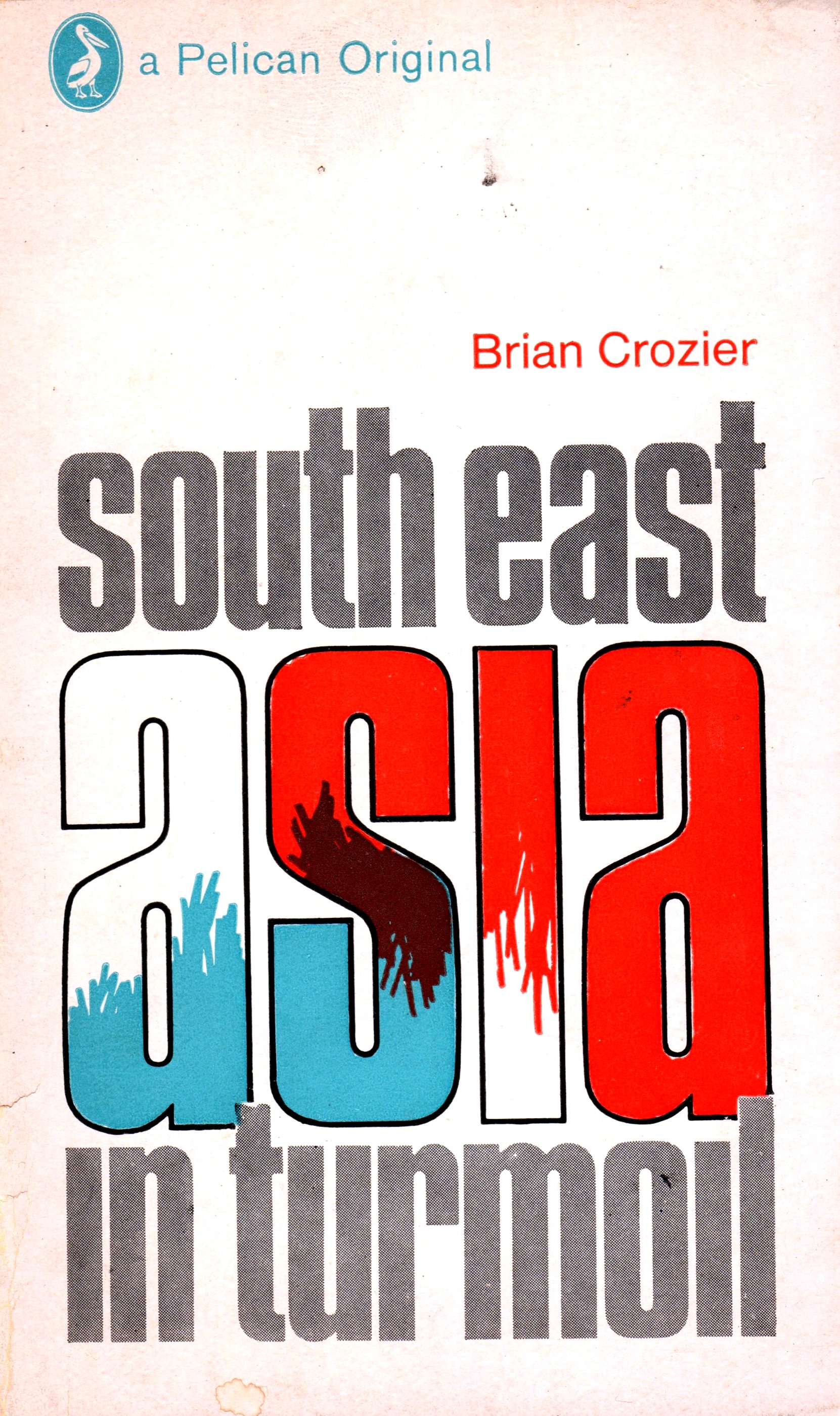 South East Asia In Turmoil