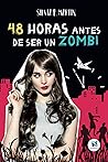 48 horas antes de ser un zombi by Silvia P. Martin