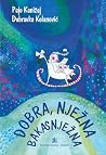 Dobra, nježna Bakasnježna by Pajo Kanižaj
