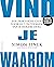 Vind je Waarom: Een praktische gids voor het ontdekken van een hoger doel (Dutch Edition)