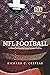 NFL Football: A History of America's New National Pastime (Sport and Society)