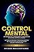 Control Mental: Los secreto...