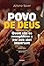 Povo de Deus by Juliano Spyer