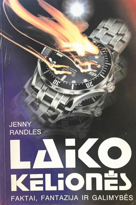 Laiko kelionės. Faktai, fantazija ir galimybės