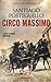 Circo Massimo - La saga di Traiano II