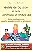 Guide de l'Amitié et de la Communication sociale: Petits rituels simples pour les gens introvertis ou atypiques - surmonter sa timidité et se faire des amis (French Edition)