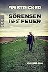 Sörensen fängt Feuer