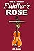 Fiddler's Rose