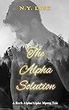 The Alpha Solution by N.Y. Lysk The Alpha Solution by N.Y. Lysk